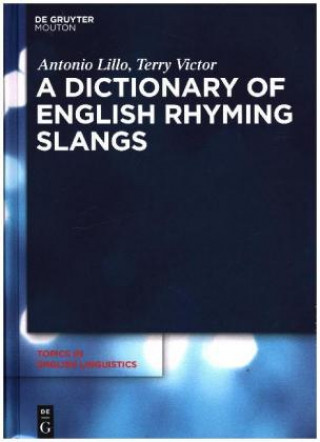 Kniha A Dictionary of English Rhyming Slangs Antonio Lillo