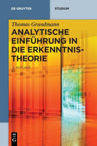 Carte Analytische Einfuhrung in die Erkenntnistheorie Thomas Grundmann