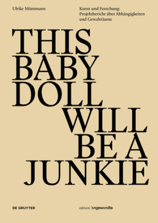 Carte THIS BABY DOLL WILL BE A JUNKIE Ulrike Möntmann