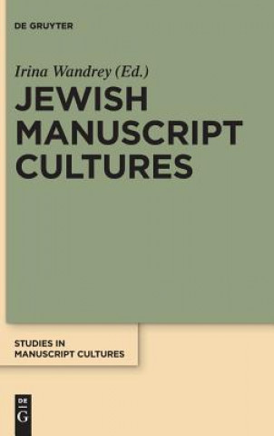 Книга Jewish Manuscript Cultures Irina Wandrey