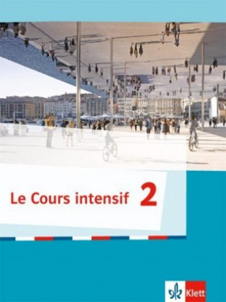 Knjiga Le Cours intensif - Schulerbuch 2 