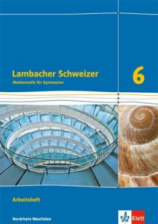 Kniha Lambacher Schweizer Mathematik 6. Ausgabe Nordrhein-Westfalen 