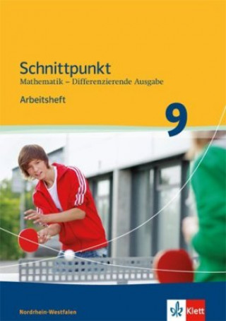 Carte Schnittpunkt Mathematik 9. Differenzierende Ausgabe Nordrhein-Westfalen 