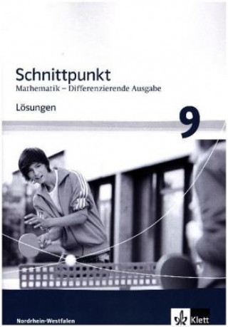 Könyv Schnittpunkt Mathematik 9. Differenzierende Ausgabe Nordrhein-Westfalen 