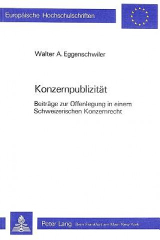 Könyv Konzernpublizitaet Walter A. Eggenschwiler