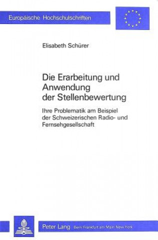 Knjiga Die Erarbeitung und Anwendung der Stellenbewertung Elisabeth Schürer