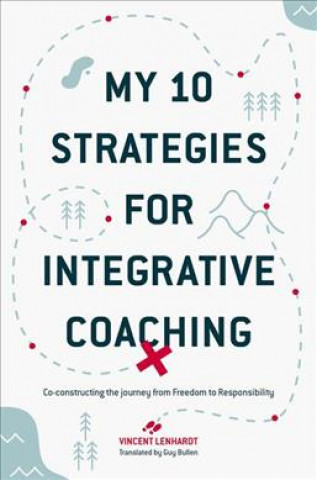 Buch My 10 Strategies for Integrative Coaching Vincent Lenhardt