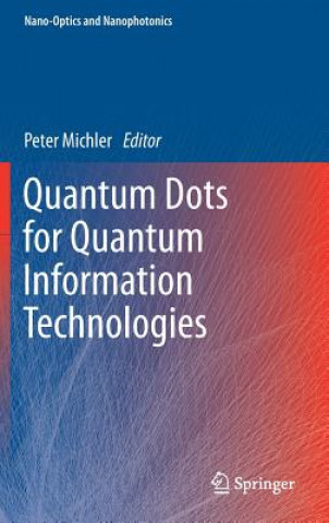 Buch Quantum Dots for Quantum Information Technologies Peter Michler