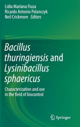 Libro Bacillus thuringiensis and Lysinibacillus sphaericus Lidia Mariana Fiuza