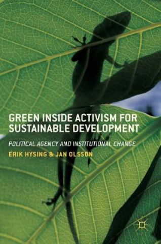 Carte Green Inside Activism for Sustainable Development Erik Hysing