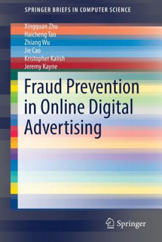 Knjiga Fraud Prevention in Online Digital Advertising Xingquan Zhu