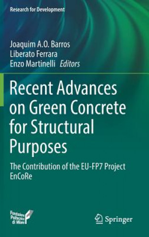 Книга Recent Advances on Green Concrete for Structural Purposes Joaquim A. O. Barros