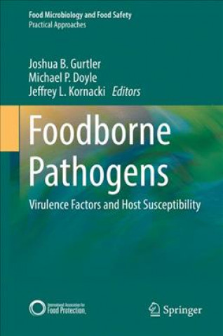 Kniha Foodborne Pathogens Joshua B. Gurtler