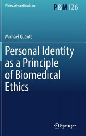 Book Personal Identity as a Principle of Biomedical Ethics Michael Quante