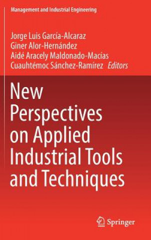 Kniha New Perspectives on Applied Industrial Tools and Techniques Jorge Luis García-Alcaraz