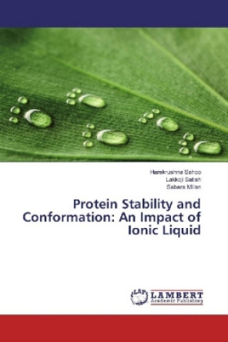 Kniha Protein Stability and Conformation: An Impact of Ionic Liquid Harekrushna Sahoo