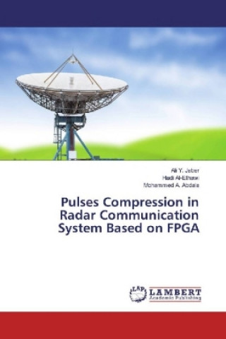 Knjiga Pulses Compression in Radar Communication System Based on FPGA Ali Y. Jaber
