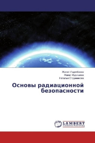 Книга Osnovy radiacionnoj bezopasnosti Zhanat Uzdenbaeva