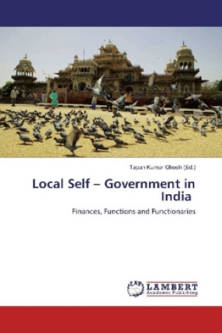 Knjiga Local Self - Government in India Tapan Kumar Ghosh