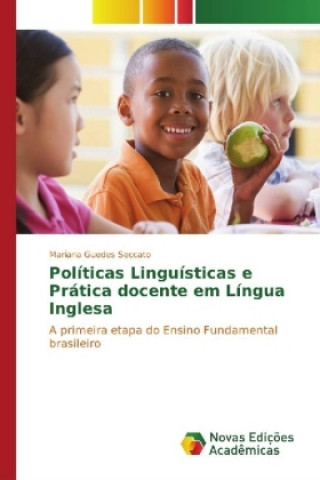 Carte Políticas Linguísticas e Prática docente em Língua Inglesa Mariana Guedes Seccato