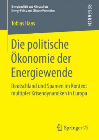 Kniha Die Politische OEkonomie Der Energiewende Tobias Haas