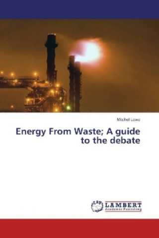 Βιβλίο Energy From Waste; A guide to the debate Mitchel Lowe