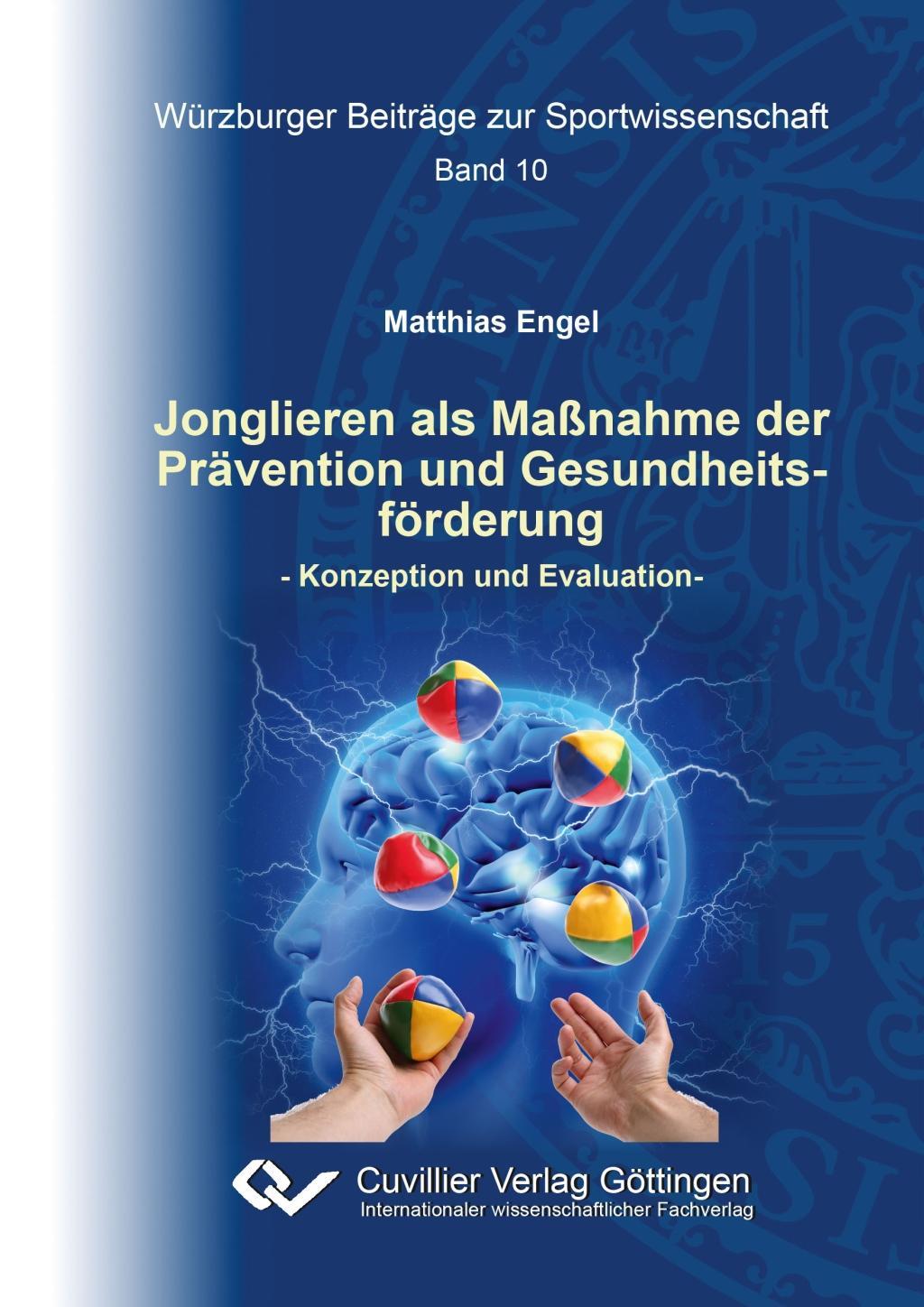 Carte Jonglieren als Maßnahme der Prävention und Gesundheitsförderung Matthias Engel