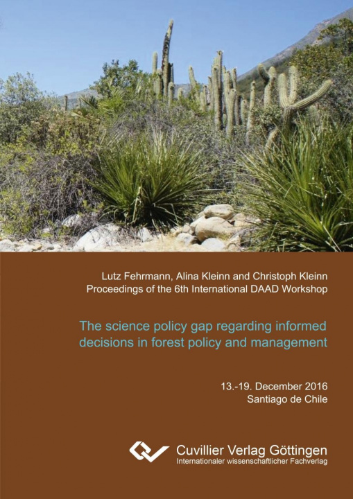 Knjiga The science policy gap regarding informed decisions in forest policy and management. What scientific information are policy makers really interested i Dr. Lutz Fehrmann