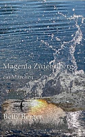 Knjiga Magenta Zwiebelberg Betty Berger