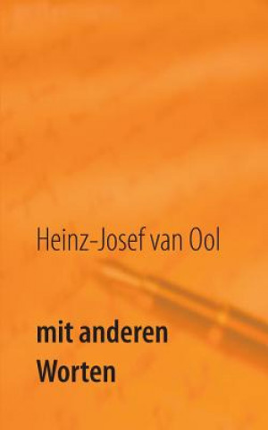 Kniha Mit anderen Worten Heinz-Josef van Ool
