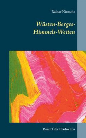 Kniha Wusten-Berges-Himmels-Weiten Rainar Nitzsche