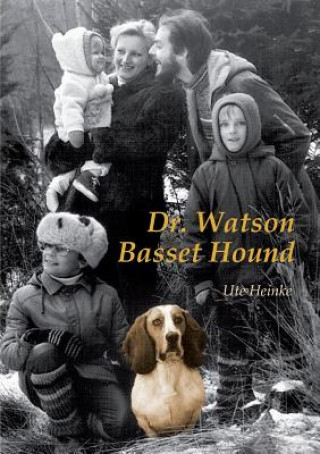 Книга Dr. Watson Basset Hound Ute Heinke