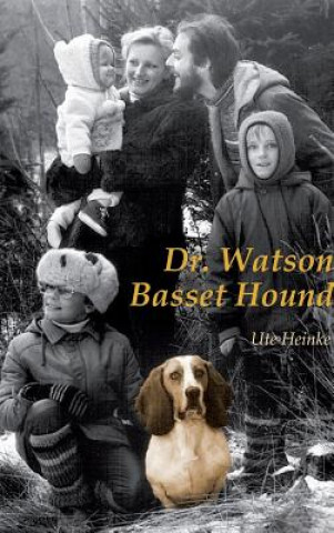 Книга Dr. Watson Basset Hound Ute Heinke