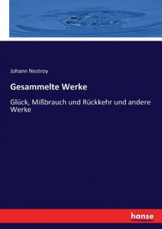 Carte Gesammelte Werke Johann Nestroy