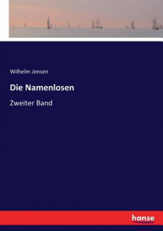 Kniha Namenlosen Wilhelm Jensen