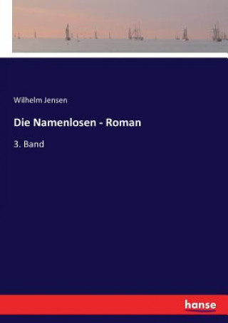 Kniha Namenlosen - Roman Wilhelm Jensen