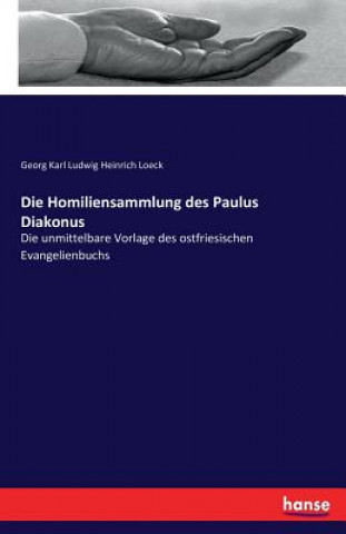 Carte Homiliensammlung des Paulus Diakonus Georg Karl Ludwig Heinrich Loeck