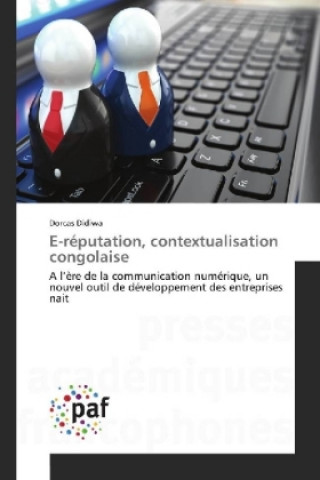 Carte E-réputation, contextualisation congolaise Dorcas Didiwa