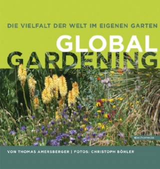 Książka Global Gardening Thomas Amersberger