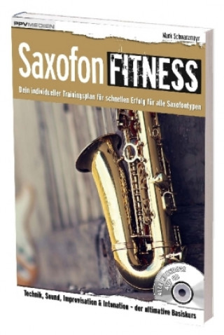 Tiskovina Saxofon Fitness, m. 2 Audio-CD Mark Schwarzmayr