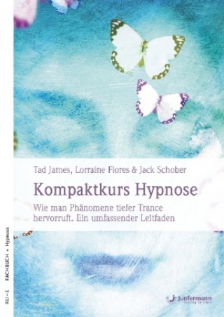 Könyv Kompaktkurs Hypnose James Tad