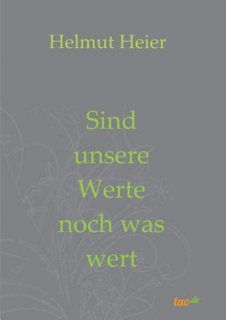 Książka Sind unsere Werte noch was wert Helmut Heier