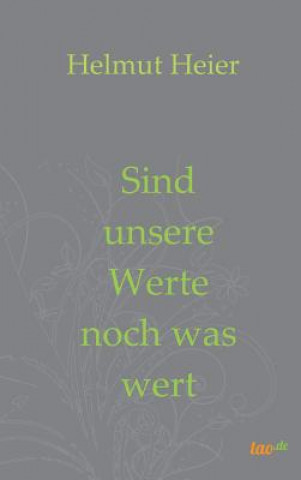 Książka Sind unsere Werte noch was wert Helmut Heier