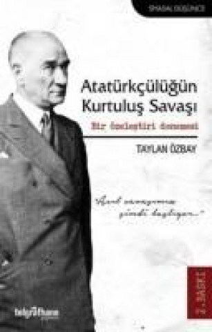 Knjiga Atatürkcülügün Kurtulus Taylan Özbay