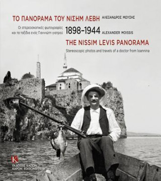 Kniha Nissim Levis Panorama 1898-1944 (parallel text, Greek and English) Alexander Moissis