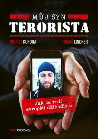 Carte Můj syn terorista Ondřej Kundra