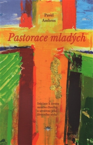 Kniha Pastorace mladých Pavel Ambros