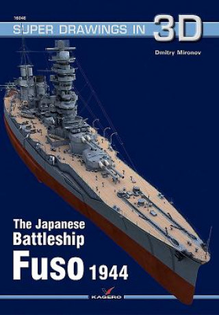 Könyv Japanese Battleship Fuso Dmitry Mironov