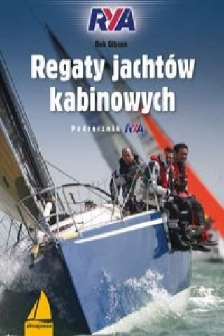 Kniha Regaty jachtow kabinowych Rob Gibson