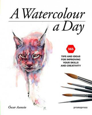 Könyv Watercolour a Day: 365 Tips and Ideas for Improving your Skills and Creativity Oscar Asensio